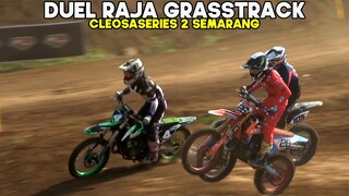 Duel Raja grasstrack PENENTUAN JU cleosa series 2 terbaru 2024