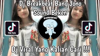 DJ BREAKBEAT BANG JONO FULL BASS SOUND BEKEN VIRAL TIK TOK TERBARU 2022 ! DJ HUZNI MUHAMAD