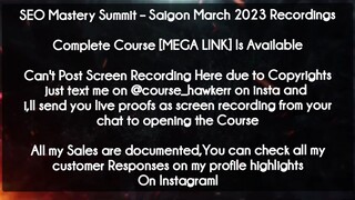 SEO Mastery Summit  course Saigon March 2023 Recordings download