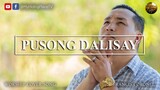 PUSONG DALISAY | Tagalog Christian Worship Song