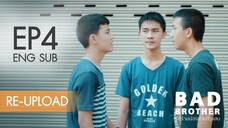 [Eng Sub] Bad Brother รักร้ายน้องชายตัวแสบเดอะซีรีส์ _ EP4