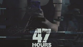 47 Hours to Live (2019)