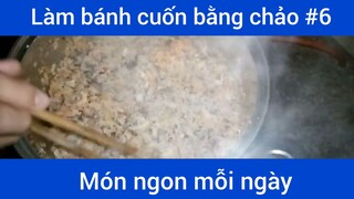 Làm bánh cuốn bằng chảo p6