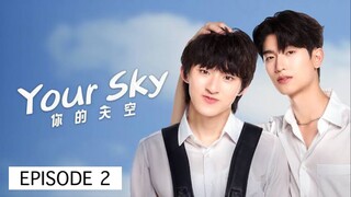 YOUR SKY EP 2 🇹🇭