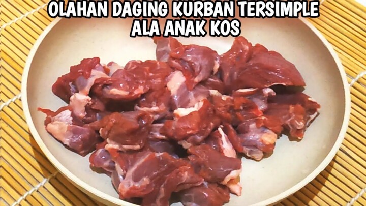 ANTI RIBET‼️BEGINI CARA ANAK KOS MENGOLAH DAGING KURBAN YANG ENAK | RESEP SATE GORENG