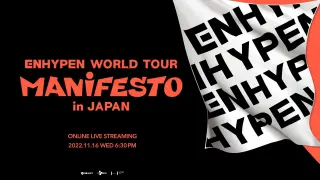 Enhypen - World Tour 'Manifesto' in Japan 'Part 1' [2022.11.16]