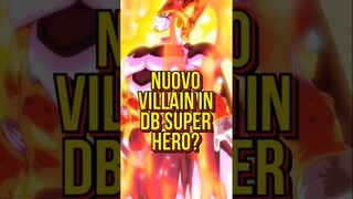 RIVELATO il VILLAIN di DRAGON BALL SUPER SUPER HERO? 🤩