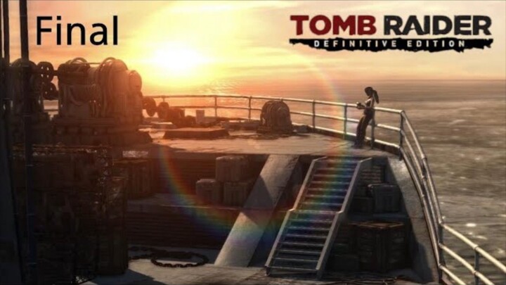 Tomb Raider Definitive Edition #Final