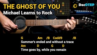 The Ghost of You - Michael Learns to Rock (2001) Easy Guitar Chords Tutorial with Lyrics Part 3