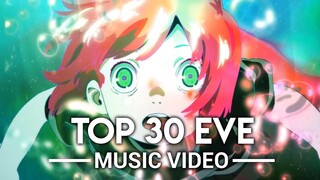 My Top 30 EVE Music Video