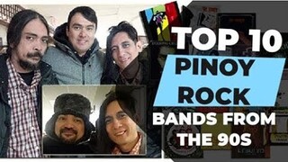 Top 10 Pinoy Rock Bands from the 90s