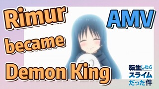 [Slime]AMV |  Rimur became Demon King