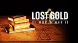 Lost Gold of WW2 Season 2 Episode 1
