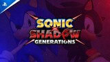 Sonic X Shadow Generations - Announce Trailer | PS5 & PS4 Games