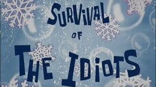 S2-Eps 9A | SURVIVAL OF THE IDIOTS dub indo