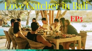 LOVE CATCHER IN BALI (2022) EP 5