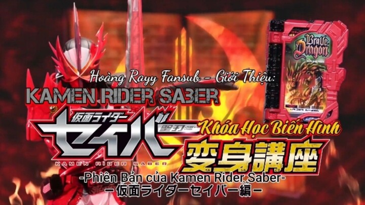 Kamen Rider Saber - Khóa Học Biến Hình