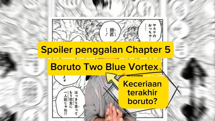Spoiler penggalan Chapter 5 Boruto Two Blue Vortex