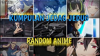 🔥KUMPULAN JEDAG JEDUG ANIME RANDOM LUCU DAN KEREN PART 8 😎