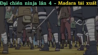 Đại chiến ninja lan 4 - Madara tái xuất