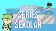 series sekolah 1