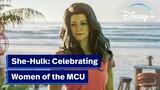 Celebrating Women's Stories in the MCU | She-Hulk: Attorney at Law | Disney+