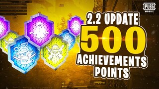 GET FREE 500 ACHIEVEMENTS POINTS IN 2.2 UPDATE PUBG MOBILE