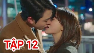 Hẹn Hò Chốn Công Sở TẬP 12 - Kang TaeMu LÀM LÀNH với Shin Ha Ri rồi nha, kết siêu ngọt |Asia Drama