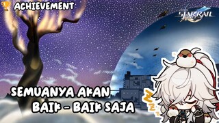 Semua Baik-baik saja • Hidden Achievement | Honkai Star Rail •