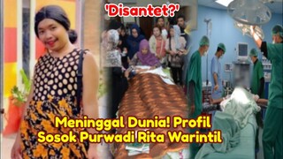 Astaghfirullah! Sosok Purwadi Rita Warintil Yang Meninggal Dunia Disebut Karna Santet ?