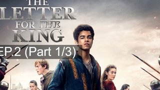 ซีรี่ส์ใหม่ 👑 The Letter for the King (Season 1) สารลับถึงราชา ซับไทย EP 2_1