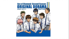 Diamond No Ace ~Second Season~ Drama CD part 2- Shuzai Ga Yatte Kuru (Vietsub)