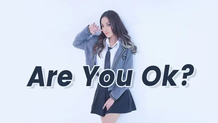 Are You Ok? | TON CHANSEYMA [MV]