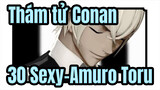 [Thám tử Conan MMD] 30 Sexy-Amuro Toru