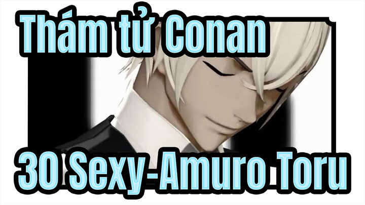 [Thám tử Conan MMD] 30 Sexy-Amuro Toru