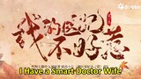 I Have a Smart Doctor Wife  Episode 22 English sub