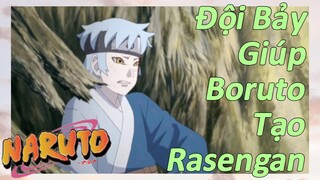 Đội Bảy Giúp Boruto Tạo Rasengan