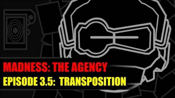 [汉化字幕]暴力迪吧：机构[Ep3.5]:调换MADNESS: THE AGENCY [Ep3.5]: Transposition