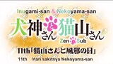 Inugami-san & Nekoyama-san Eps 11 Sub Indo