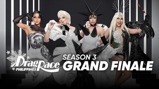 Drag Race Philippines Season 3, Episode 10: "Grand Finale"