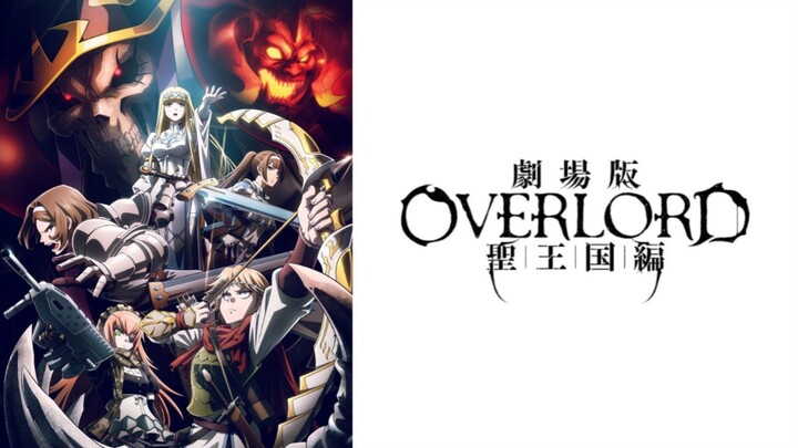 Overlord Movie 3 Sei Oukoku hen [Sub Indo]