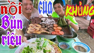 Thau Bún Riêu cua khủng của Tâm Chè và Thánh Ròm lTâm Chè Vĩnh Long