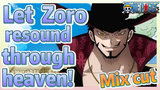 [ONE PIECE]   Mix cut |  Let Zoro resound through heaven!
