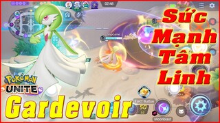 Pokémon UNITE: Gardevoir - Pokemon Hệ Tiên, Tâm Linh Dame Liên Tục Cực To