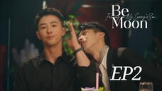 Be Moon: Falling for My Enemy's Son EP2 ซับไทย