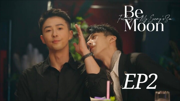 Be Moon: Falling for My Enemy's Son EP2 ซับไทย