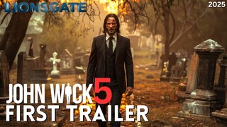 JOHN WICK: CHAPTER 5 - FIRST TRAILER | Keanu Reeves | Lionsgate