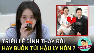 Hậu ly hôn Triệu Lệ Dĩnh thay đổi tâm tình dễ khóc và hay tủi thân?|Hóng Cbiz