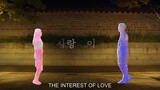 The Interest of Love 2022 ( Episode 8 ) ENG SUB