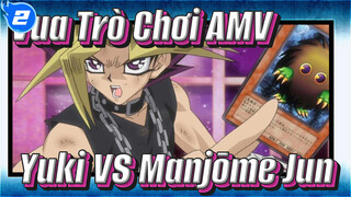 Vua Trò Chơi AMV
Yuki VS Manjōme Jun_2